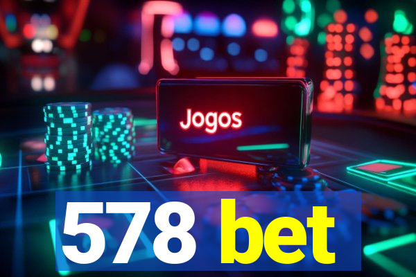 578 bet